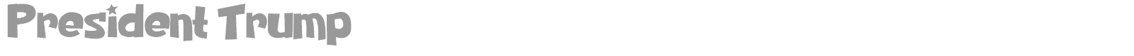 President Trump font preview